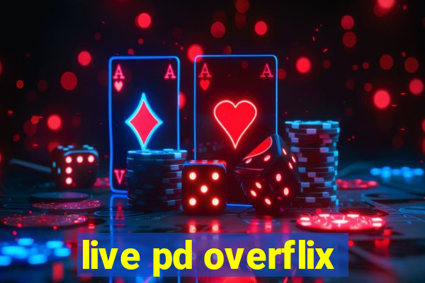 live pd overflix